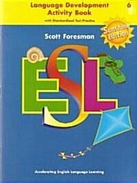 Scott Foresman ESL Student Book Grade 6 (Paperback, 2, Revised)