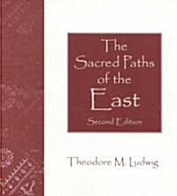 The Sacred Paths of the East (Paperback)