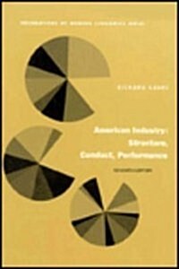 American Industry: Structure, Conduct, Performance (Paperback, 7, Revised)