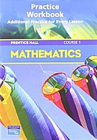 Prentice Hall Math Course 1 Practice Workbook 2004 C (Paperback)