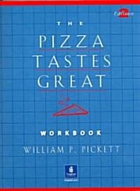 Pizza Tastes Great, The, Dialogs and Stories Workbook (Paperback, 2)