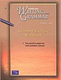 Prentice Hall Writing & Grammar Grammar Exercise Workbook Grade 6 2001c First Edition (Paperback)