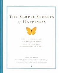 The Simple Secrets of Happiness (Hardcover)