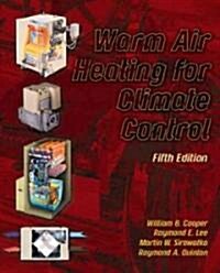 Warm Air Heating for Climate Control (Hardcover, 5)