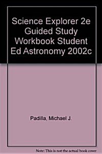 Science Explorer 2e Guided Study Workbook Student Ed Astronomy 2002c (Paperback)