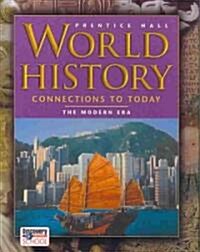 World History: Connections to Today 4 Edition Modern Era Student Edition 2003c (Hardcover)
