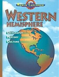 World Explorer: Western Hemisphere 3rd Edition Student Edition 2003c (Hardcover)