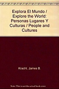 World Explorer: People, Places, Cultures 1st Edition Student Edition Spanish 2003c (Hardcover)
