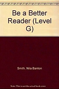 Be a Better Reader (Paperback)