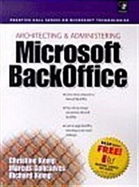 Architecting And Administering a Microsoft Backoffice (Hardcover)