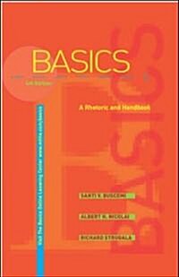 The Basics: A Rhetoric and Handbook with Catalyst Access Card (Spiral, 4, Revised)