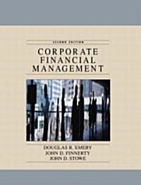 Corporate Financial Management (Hardcover, 2nd Revised US ed)