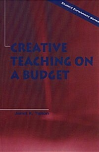 Creative Teaching on a Budget (Paperback)