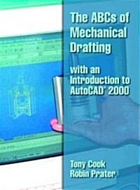 ABCs of Mechanical Drafting Using Autocad 2000 (Paperback)