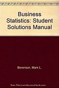 Business Statistics (Paperback, 2nd, Solution Manual)