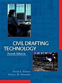 Civil Drafting Technology (Paperback, CD-ROM, 4th)