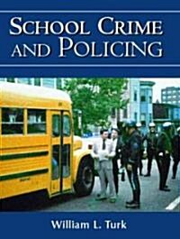 School Crime and Policing (Paperback)