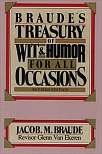 Braudes Treasury of Wit and Humor for All Occasions (Hardcover, Revised, Subsequent)