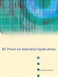 RF Power for Industrial Applications (Paperback)