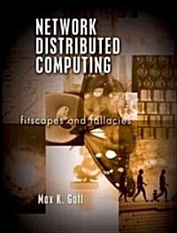 Network Distributed Computing: Fitscapes and Fallacies (Paperback)