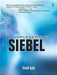 Implementing Siebel (Paperback)