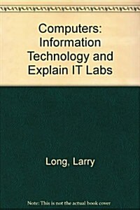 Comptrs: Info Tech Persp& Expl It Labs02 Pkg (Paperback, 11)