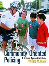 Community-Oriented Policing: A Systemic Approach to Policing (Paperback, 3, Revised)