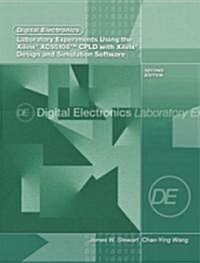 Digital Electronics Laboratory Experiments Using the Xilinx Xc95108 Cpld with Xilinx Foundation: Design and Simulation Software (Paperback, 2, Revised)