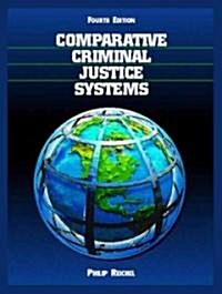 Comparative Criminal Justice Systems : A Topical Approach (Paperback, 4 Rev ed)
