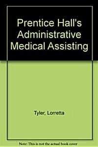 Prentice Halls Administrative Medical Assisting (Hardcover)