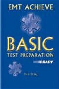 EMT Achieve: Basic Test Preparation (Paperback)