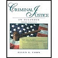 Criminal Justice in Illinois (Paperback, 3, Revised)