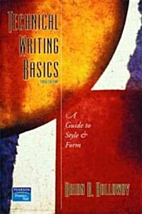 Technical Writing Basics : A Guide to Style and Form (Paperback, 3 Rev ed)