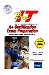 Pass-It A+ Certification Exam Preparation (Paperback, CD-ROM, 2nd)