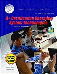 A+ Certification: Operating System Technologies (Text & Lab Manual) (Hardcover)
