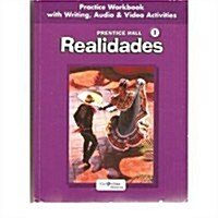 Prentice Hall Spanish: Realidades Practice Workbook/Writing Level 1 2005c (Paperback)