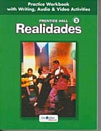 Prentice Hall Spanish: Realidades Practice Workbook/Writing Level 3 2005c (Paperback)