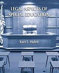 Legal Aspects of Special Education (Paperback, 1st)
