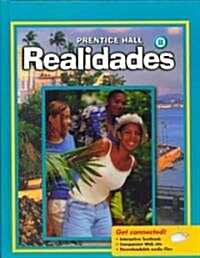 Prentice Hall Spanish Realidades Level B Student Edition 2008c (Hardcover)