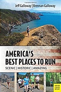 Galloways Best Places to Run : Americas Most Beautiful Running Courses (Paperback)