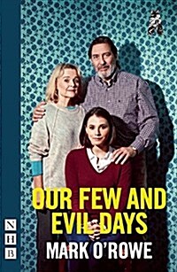 Our Few and Evil Days (Paperback)