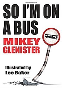 So Im on a Bus (Paperback)