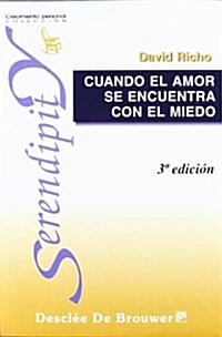 Cuando el amor se encuentra con el miedo (Paperback)