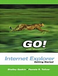 Go! With Microsoft Internet Explorer (Paperback)