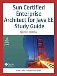 Sun Certified Enterprise Architect for Java EE Study Guide (Paperback, 2)