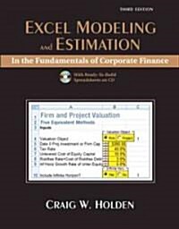 Excel Modeling and Estimation in the Fundamentals of Corporate Finance [With CDROM] (Paperback, 3)