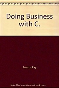 Doing Business With C (Paperback)