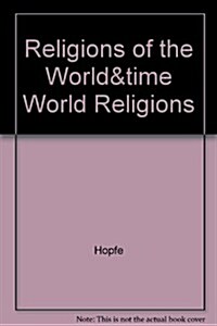 Religions of the World And Time World Religions - Ap (Paperback, CD-ROM, 10th)