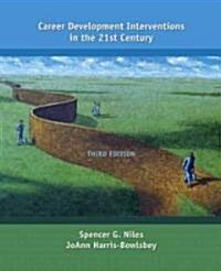 Career Development Interventions in the 21st Century (Hardcover, 3rd)