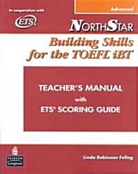 Northstar: Building Skills for the TOEFL IBT Advanced Teachers Edition with Audio CD (Paperback)